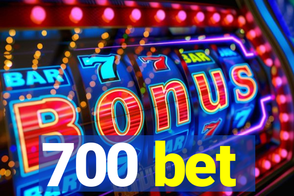 700 bet